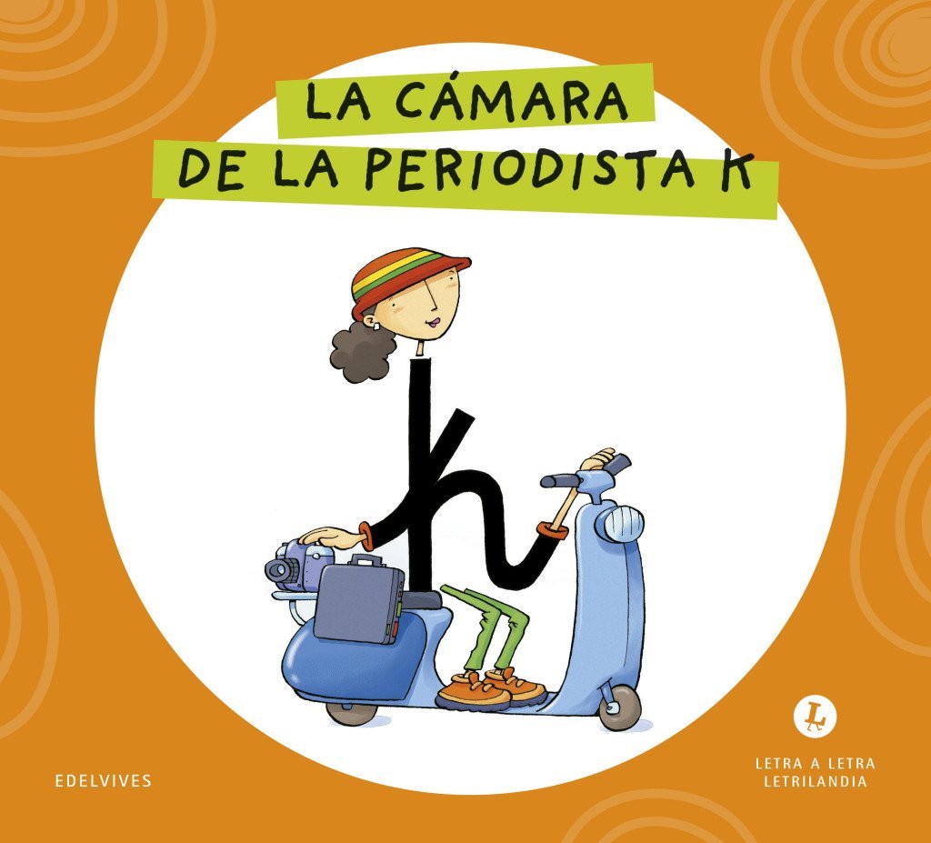 Letra a Letra Letrilandia - La cámara de la periodista K