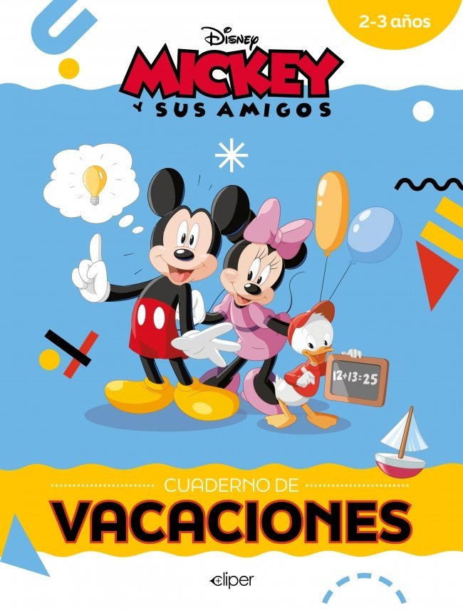 Mickey y sus amigos. Cuaderno de vacaciones (2-3 años) (Disney. Cuaderno de vacaciones)