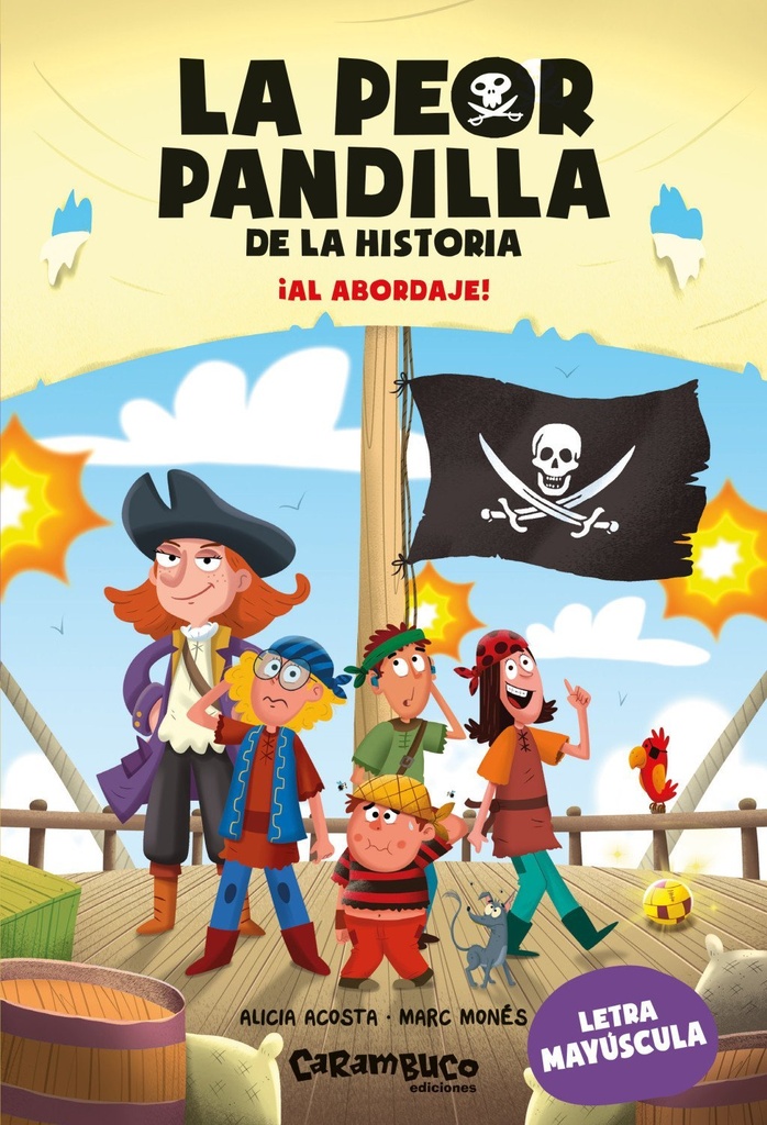 La peor pandilla de la historia. ¡Al abordaje!