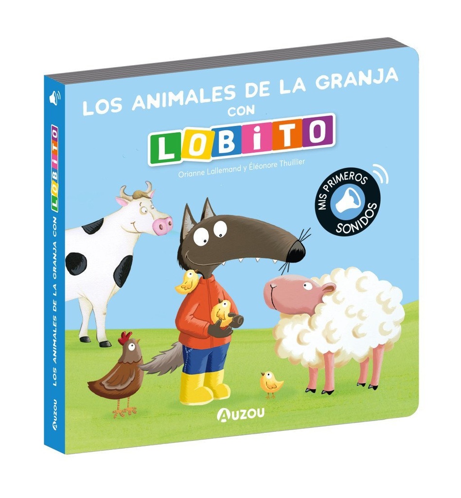 Libro sonidos. Los animales de la granja con Lobito