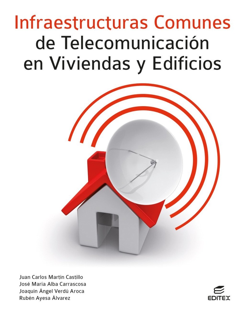 Infraestructuras comunes de telecomunicación en viviendas y edificios