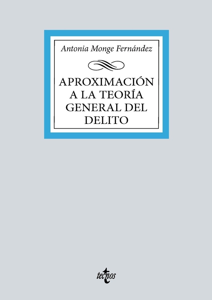 Aproximación a la teoría general del delito