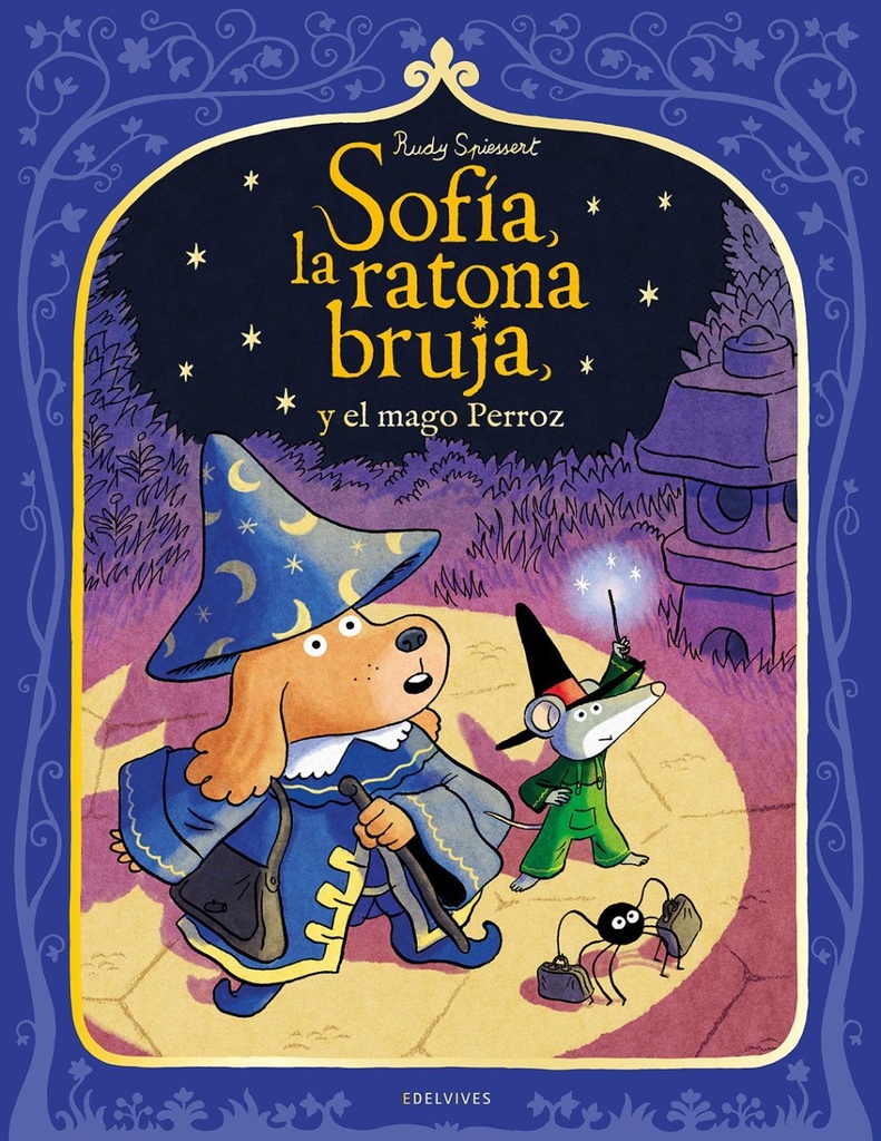 Sofía, la ratona bruja, y el mago Perroz