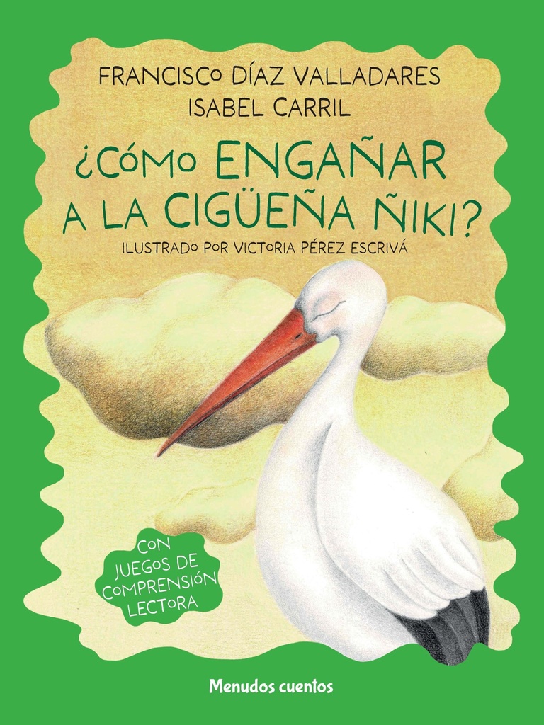 ¿Cómo engañar a la cigüeña Ñiki?