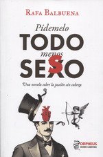 PIDEMELO TODO MENOS SESO