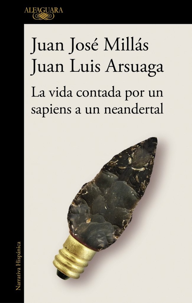 La vida contada por un sapiens a un neandertal (De un sapiens a un neandertal)