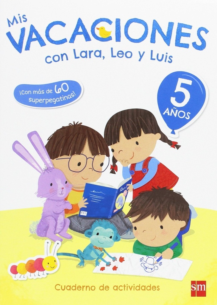 Mis vacaciones con lara, leo y luis. 5 años