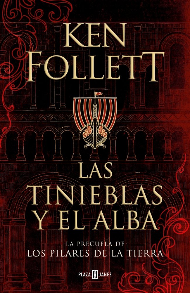 Las tinieblas y el alba (La precuela de Los pilares de la Tierra)