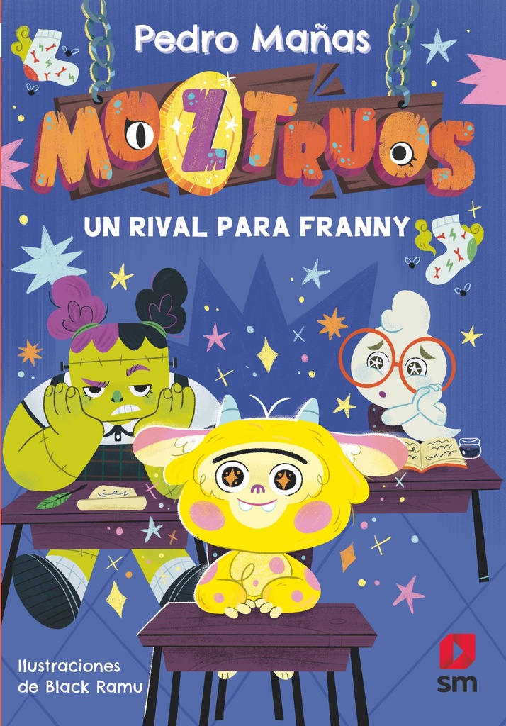 Moztruos 8: Un rival para Franny