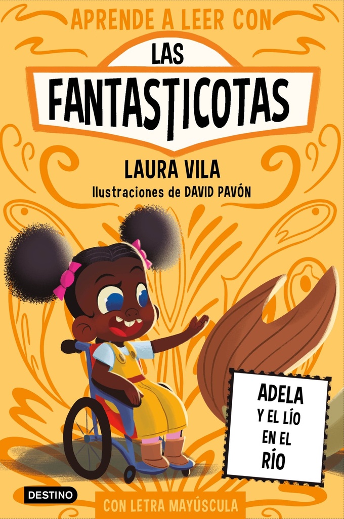 Aprende a leer con Las Fantasticotas 12. Adela y el lío en el río