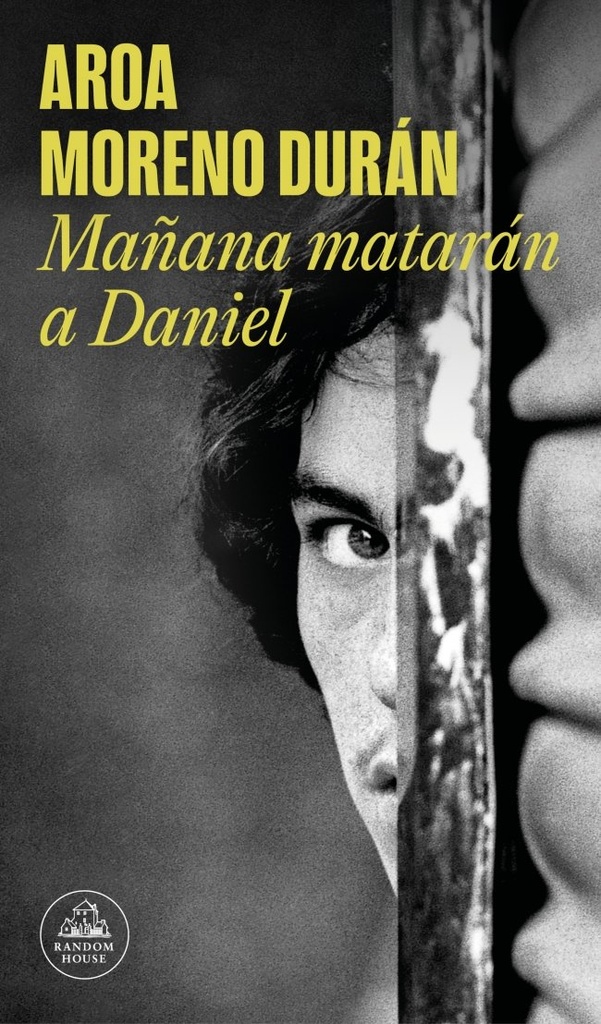 Mañana matarán a Daniel