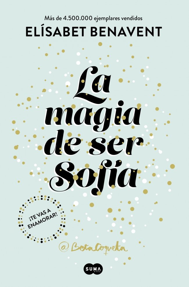 La magia de ser Sofía (Bilogía Sofía 1)