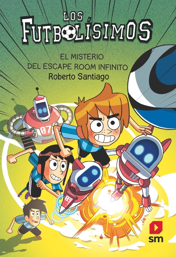Los Futbolísimos 28: El misterio del escape room infinito