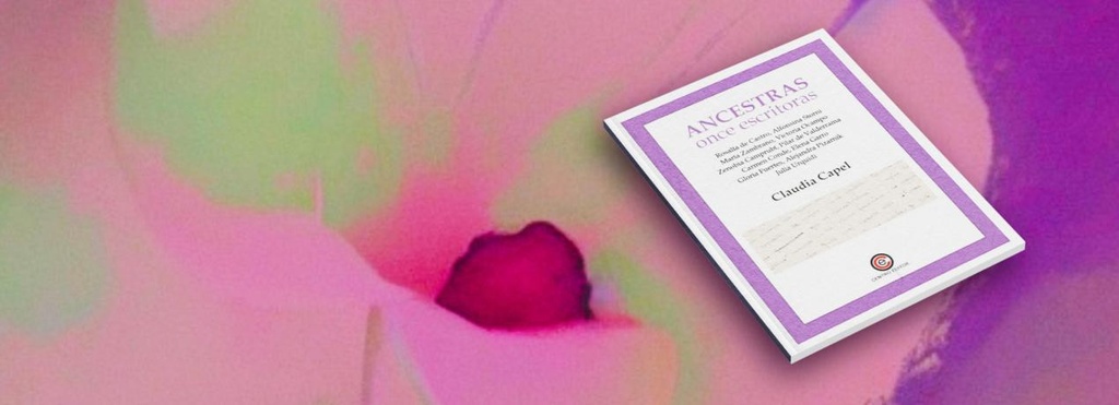 Ancestras. Once escritoras