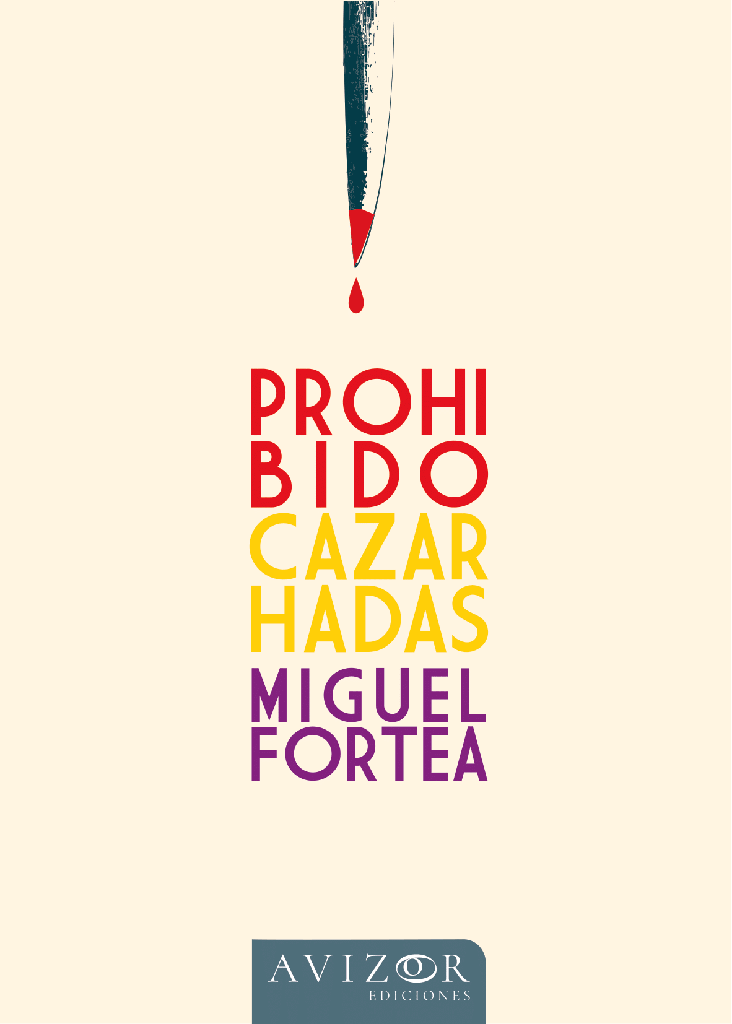 Prohibido cazar hadas