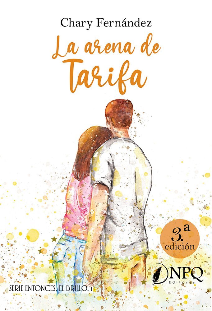 La arena de Tarifa - Bilogía Entonces, el brillo 1