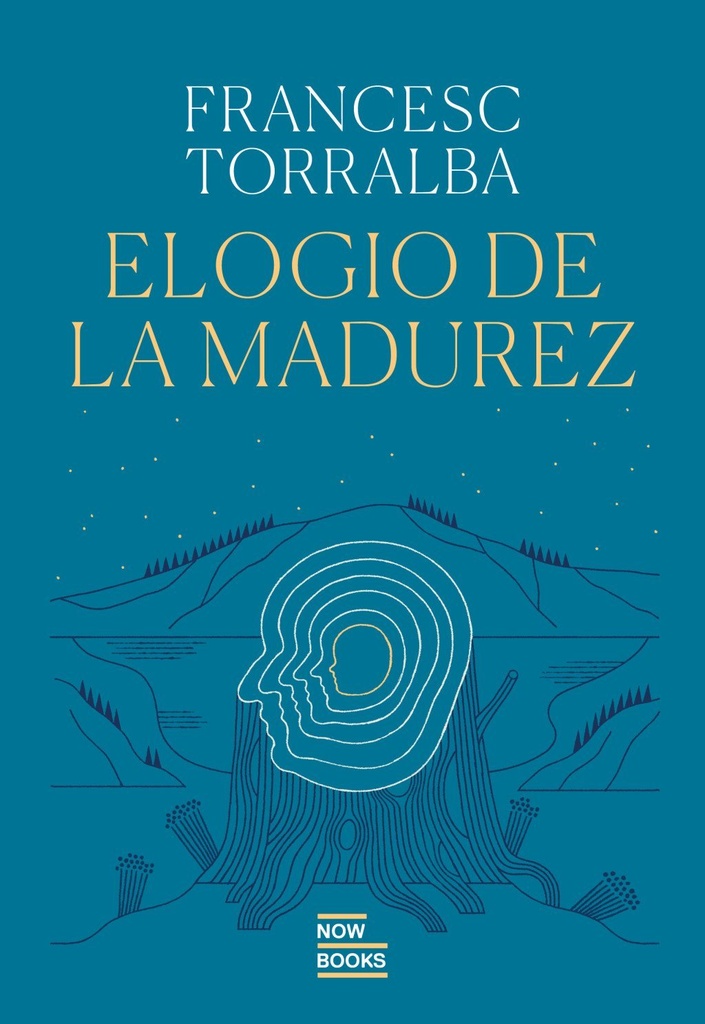 Elogio de la madurez