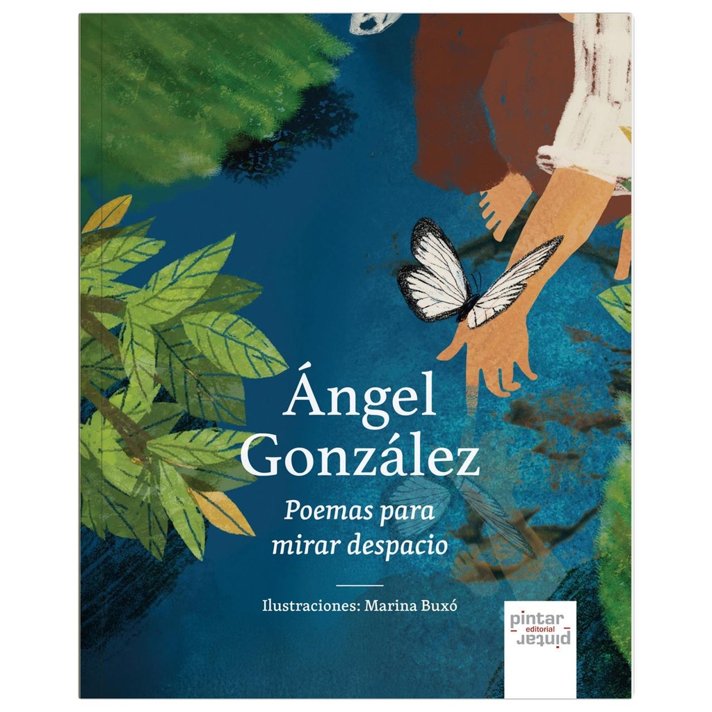 Ángel González Poemas para mirar despacio