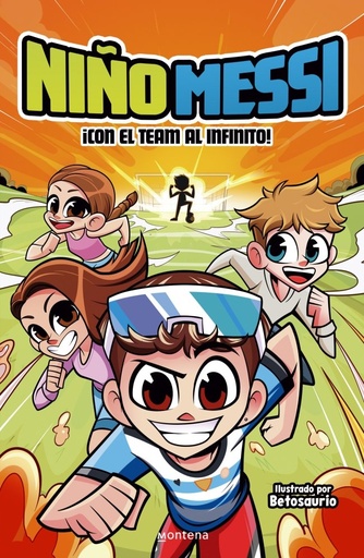 [978-84-10298-27-9] Niño Messi - ¡Con el team al infinito!