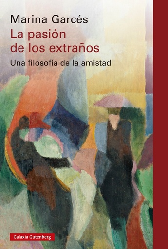 [978-84-10317-20-8] La pasión de los extraños