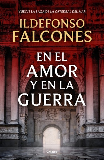 [978-84-253-6957-5] En el amor y en la guerra (La catedral del mar 3)