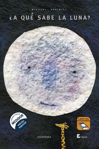 [978-84-1343-312-7] ¿A qué sabe la luna? B.A.T.A.