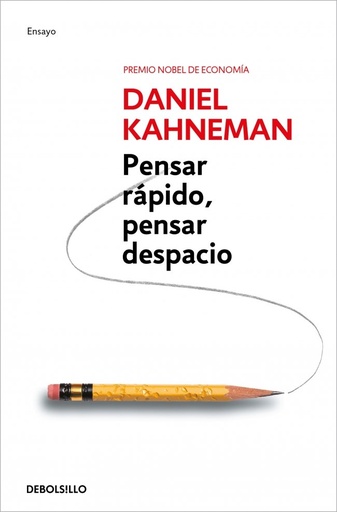 [978-84-9032-250-5] Pensar rápido, pensar despacio