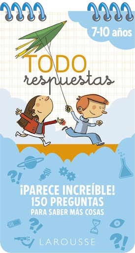 [978-84-17720-79-7] Todo respuestas. ¡Parece increíble! 150 preguntas para saber más cosas