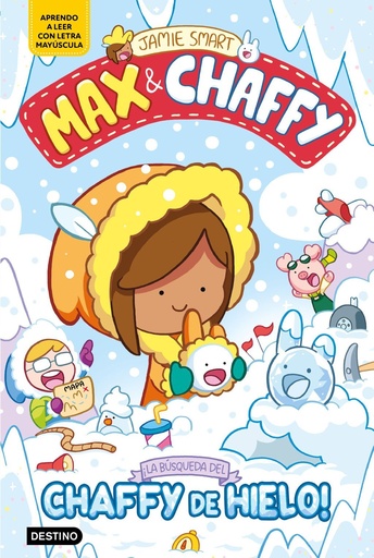 [978-84-08-31276-5] Max & Chaffy 3. ¡La búsqueda del chaffy de hielo!