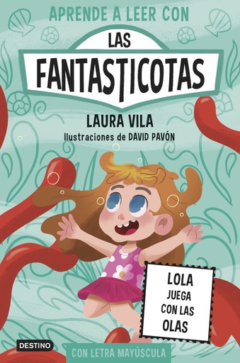 [978-84-08-30412-8] Aprende a leer con Las Fantasticotas 13. Lola juega con las olas