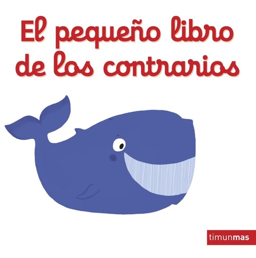 [978-84-08-13775-7] El pequeño libro de los contrarios