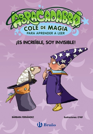 [978-84-696-4063-0] Abracadabra, Cole de Magia para aprender a leer, 4. ¡Es increíble, soy invisible!