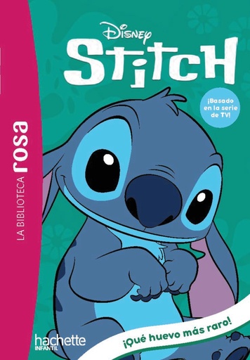[978-84-10301-75-7] La biblioteca rosa. Stitch 7. ¡Qué huevo más raro!