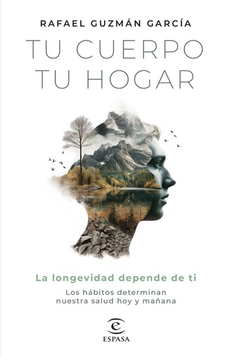 [978-84-670-7224-2] Tu cuerpo, tu hogar. La longevidad depende de ti