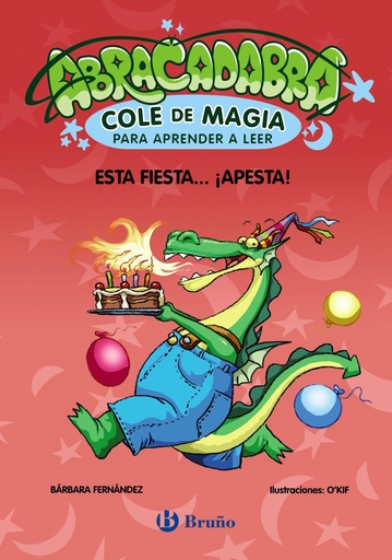 [978-84-696-6904-4] Abracadabra, Cole de Magia para aprender a leer, 1. Esta fiesta... ¡apesta!
