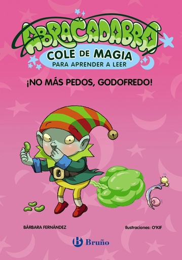 [978-84-696-4201-6] Abracadabra, Cole de Magia para aprender a leer, 6. ¡No más pedos, Godofredo!
