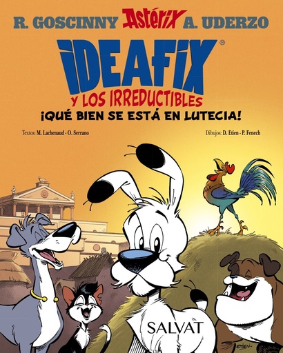 [978-84-696-4172-9] Ideafix y los irreductibles, 3. ¡Qué bien se está en Lutecia!