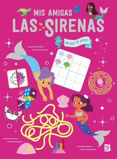[978-94-032-3615-5] MIS AMIGAS LAS SIRENAS-MI BLOC DE JUEGOS