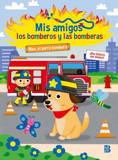 [978-94-032-3489-2] MIS AMIGOS LOS BOMBEROS Y LAS BOMBERAS-MAX EL PERRO BOMBERO