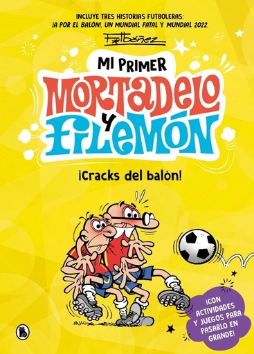 [978-84-02-43116-5] Mi primer Mortadelo y Filemón - ¡Cracks del balón!