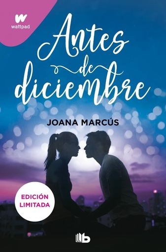 [978-84-1314-520-4] Antes de diciembre (edición revisada por la autora) (edición limitada) (Meses a tu lado 1)