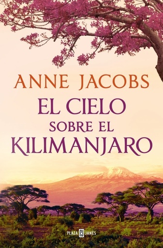 [978-84-01-02892-2] El cielo sobre el Kilimanjaro (Sueños de África 1)