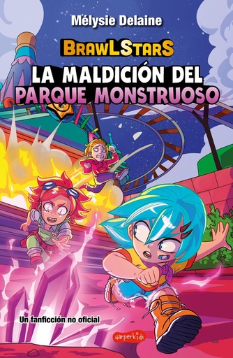 [978-84-1064-471-7] BrawL Stars: La maldición del Parque Monstruoso