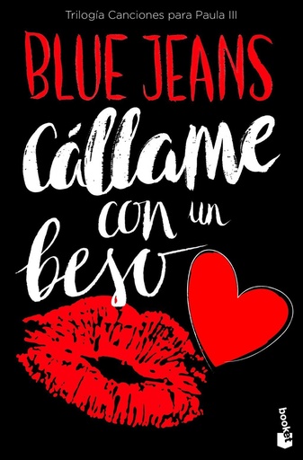 [978-84-08-17174-4] Cállame con un beso (Trilogía Canciones para Paula 3)