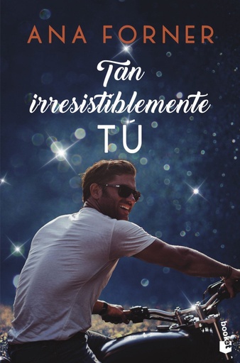 [978-84-08-24781-4] Tan irresistiblemente tú (Tan tú, tan nosotros, 1)