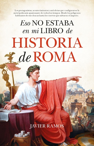 [978-84-1131-521-0] Eso no estaba en mi libro de Historia de Roma