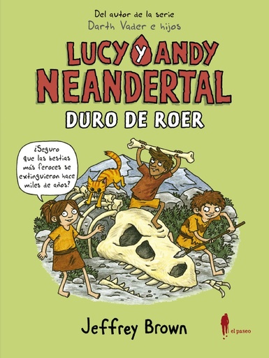 [978-84-121408-2-8] Lucy y Andy Neandertal: Duro de roer