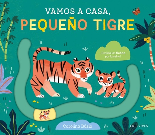 [978-84-140-4198-7] Vamos a casa, pequeño tigre
