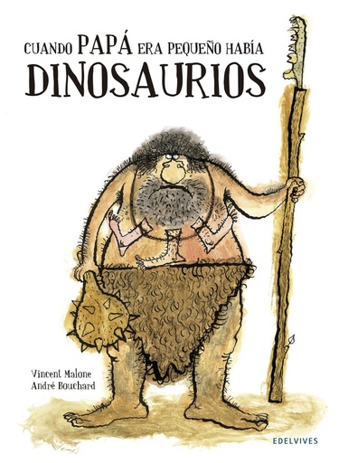 [978-84-263-9474-3] Cuando papá era pequeño había dinosaurios