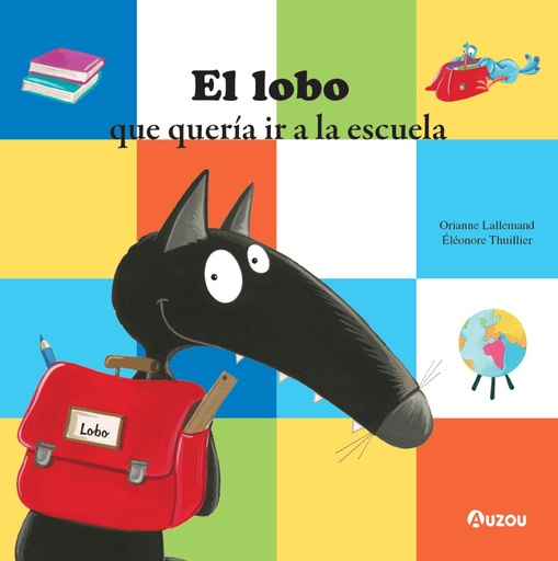 [979-10-395-1674-7] El lobo que quería ir a la escuela